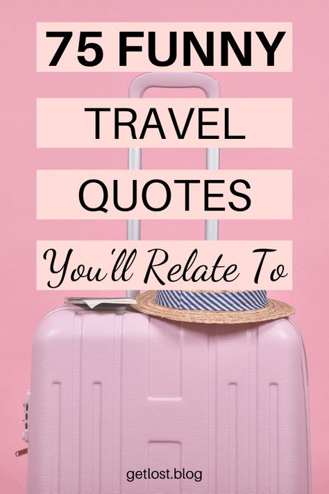 Are you looking for something to brighten your day? We’ve selected 75 of the best quotes funny travel quotes. These funny quotes are short, relatable and will fuel your dreams of world travel, adventure, exploration and wanderlust. They capture everything from packing and road trips to flights and airports. You’ll find your ideal Instagram caption here! #TravelInspiration #Travel #TravelMotivation #travelessentials #TravelQuotes #Adventure #Bucketlist #Quotes #FunnyQuotes #getlosttravelblog Travel Agents Quotes, Flight Quotes Funny, Dream Trip Quotes, Quote For Travelling, Save Travel Quotes, Packing Captions, One Day Trip Quotes, Packing Quotes Funny Vacation, Where Next Travel Quotes