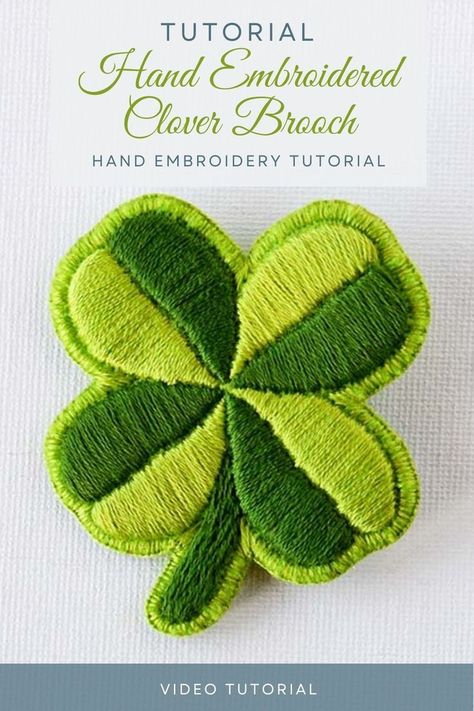 Hand Embroidered Clover Brooch tutorial How To Embroider A Four Leaf Clover, Clover Leaf Embroidery, St Patricks Day Embroidery Ideas, Clover Cross Stitch Pattern, St Patrick’s Day Embroidery, Diy Embroidery Projects, Hand Embroidery Videos, Hand Embroidery Tutorial, Embroidery Videos