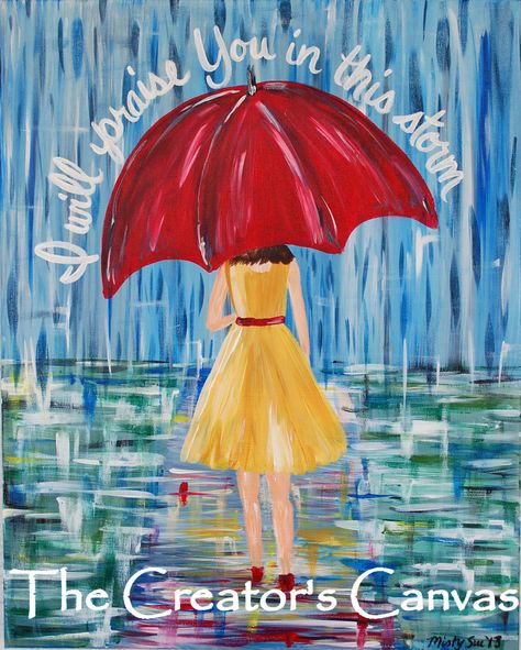 I Will Praise You In This Storm Under Umbrella, Rain Dance, Umbrella Art, Red Umbrella, Paint And Sip, Scripture Art, Dancing In The Rain, Bible Art, Paint Party