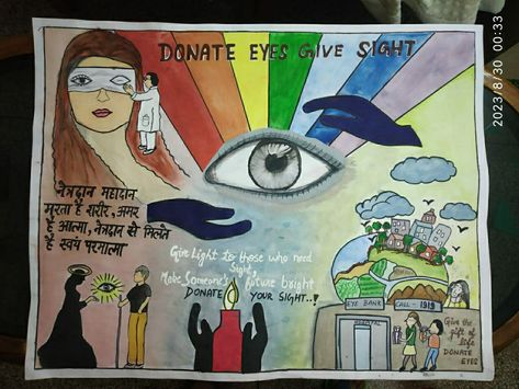 Made by Harshita 31 August 2023 Eye Donation Poster Creative, Eye Donation Poster, Eye Donation, Donation Poster, World Sight Day, Awareness Poster, Outfits Indian, Hospital Gifts, Organ Donation