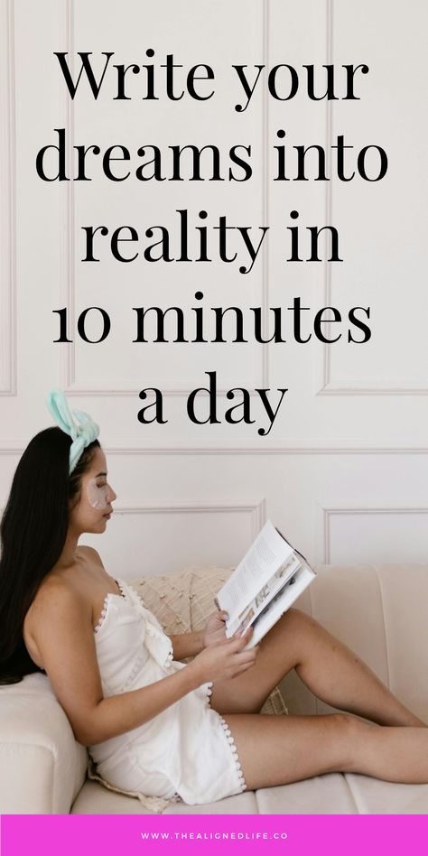 Find out how to WRITE your reality in just 10 minutes a day! Journal prompts, inspo & much more | thealignedlife.co | how to manifest, manifest money, manifest love Day Journal Prompts, Manifestation Journaling, Money Manifest, Day Journal, Manifest Love, Self Concept, Neville Goddard, Law Of Attraction Tips, Career Advancement