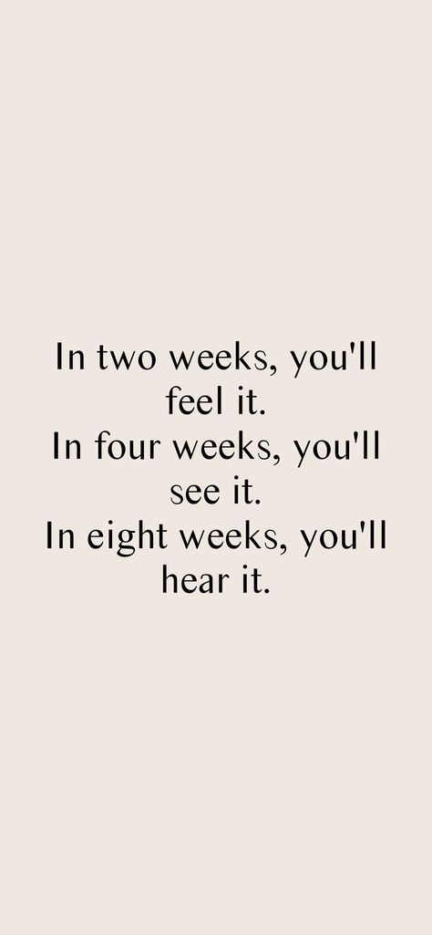 When You See Results Fitness Quotes, Results Motivation Quotes, It Takes Two Weeks For You To Notice, In Two Weeks Youll Feel It In Four Weeks Quote, In A Week Youll Feel It, I’m Two Weeks You’ll Feel It, 2 Weeks Youll Feel It, If You Start Now In 2 Weeks, Get In Shape Quotes Motivation