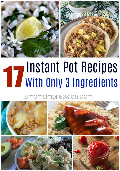 Tasty recipes don't have to include a ton of ingredients. These simple pressure cooker recipes can all be made with 3 ingredients or less in your Instant Pot. #InstantPot via @kjhodson 3 Quart Instant Pot Recipes, Instant Pot Easy Recipes, Easiest Meals, Healty Dinner, 3 Ingredient Recipes, 5 Ingredient Recipes, Best Instant Pot Recipe, Healthy Instant Pot Recipes, Crock Pot Recipes