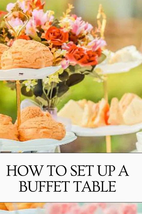 Setting Up a Buffet Table Wedding Buffet Table Setup, Wedding Breakfast Buffet, Breakfast Buffet Table, Kitchen Buffet Table, Buffet Tablescapes, Hostess Tips, Buffet Table Settings, Wedding Buffet Table, Buffet Plates