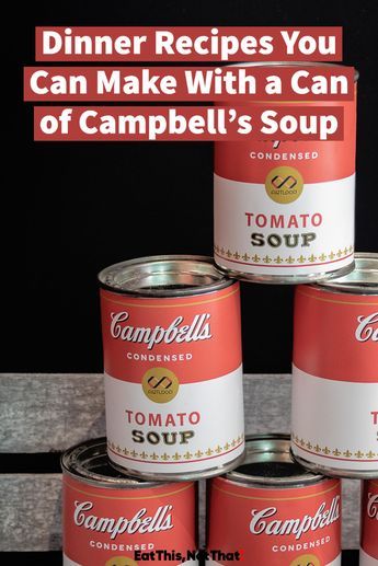 Campbell's Tomato Soup Recipes Ideas Dinners, Campbells Dinner Recipes, Recipes Using Campbell Soups, Campbell Recipes Easy, Campbell’s Recipes, Recipes Using Canned Food, Easy Campbells Soup Recipes, Recipes Made With Tomato Soup, Recipes With Canned Soup