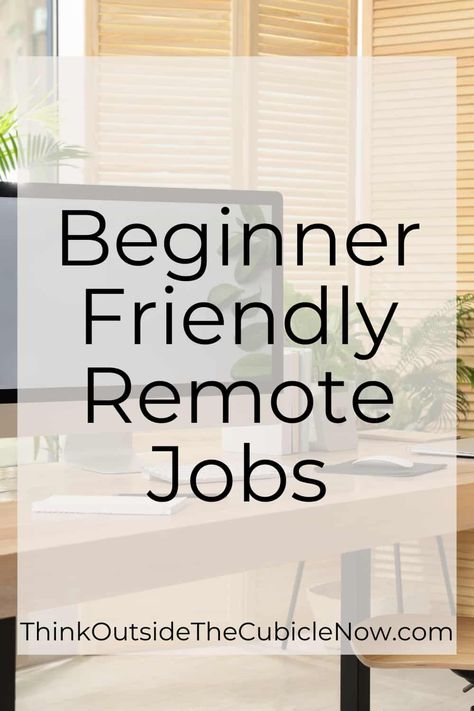 Beginner-Friendly Remote Jobs – Think Outside the Cubicle Now Remote Jobs No Experience Worldwide, Remote Jobs No Experience 2024, Remote Jobs No Experience, Wfh Jobs, Typing Jobs From Home, Weekend Jobs, Wfh Job, Sahm Jobs, Work From Home Companies