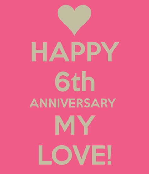 Happy 6th Anniversary Quotes by @quotesgram Together Forever Quotes, Life Teaching Quotes, Monthsary Message, Year Anniversary Quotes, Anniversary Wishes For Husband, 6 Year Anniversary, Wishes For Husband, Anniversary Message, Together Quotes