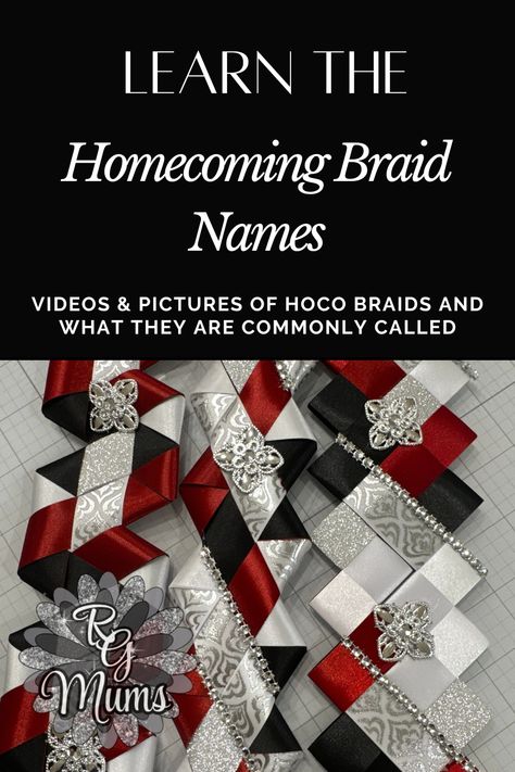 Homecoming Mum and Garter Braid Names and Tutorials How To Make Hoco Mum Braids, Love Chain Braid Mum, Homecoming Mums Braids Tutorials, Victory Braid Mum Tutorial, Diy Homecoming Mum Braids, Mum Braids Diy, Homecoming Ribbon Braids Diy, Hoco Mum Braids, Hoco Garter Ideas