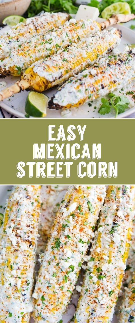 Easy Mexican Street Corn, Mexican Street Corn Recipe, Street Corn Recipe, Mexican Christmas, Summer Grilling Recipes, Mexican Street Corn, Recipes Christmas, Easy Mexican, Street Corn