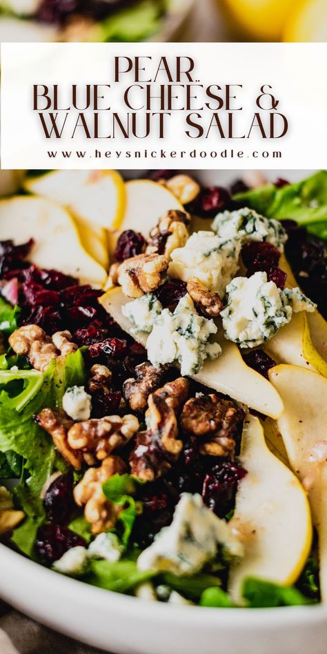 Pear, Blue Cheese and Toasted Walnut Salad combines the flavors of juicy pears with sharp blue cheese, toasted walnuts and a tangy walnut oil vinaigrette. This intense flavor combination atop a bed of mixed greens and sprinkled with dried cranberries will be your new go-to salad. Pear Walnut Blue Cheese Salad, Pear Blue Cheese Salad, Blue Cheese Salad Recipes, Pear Walnut Salad, Pear And Blue Cheese Salad, Pear Blue Cheese, Blue Cheese Vinaigrette, Cranberry Walnut Salad, Pear Salad Recipes