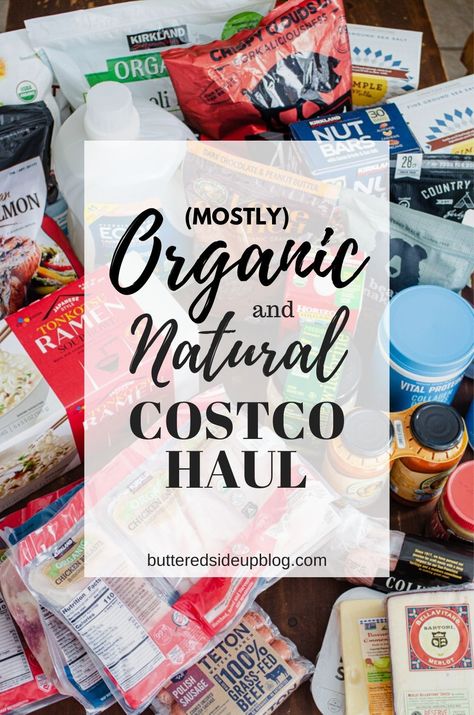 In this post I'm sharing about some ideas for things to buy at Costco based on our experience! It's mostly organic and natural finds. #costco #groceryhaul #naturalfood #organic #butteredsideupblog Costco Organic Shopping List, Costco Finds 2024, Costco Must Haves Healthy, Costco Finds 2023, Best Things To Buy At Costco, Costco Lunch Ideas, Paleo Costco, Healthy Costco Finds, Costco Grocery List