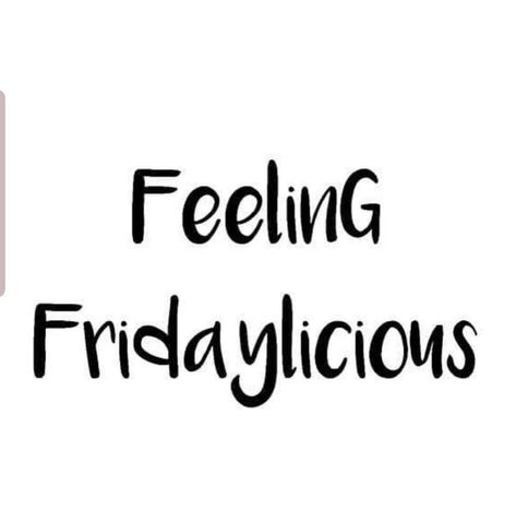 Feeling Fridaylicious Feel Good Friday, Selfie Quotes, Christian Streetwear, Friday Quotes Funny, Weekday Quotes, Weekend Quotes, Its Friday Quotes, Friday Humor, Work Quotes