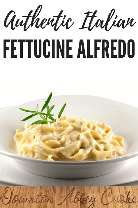 Italian Style Fettuccine Alfredo, Authentic Italian Fettucini Alfredo Recipe, Traditional Italian Alfredo Sauce, Authentic Italian Fettuccine Alfredo, Traditional Fettucini Alfredo Recipe, Real Italian Alfredo Sauce, True Italian Alfredo Sauce, Italian Alfredo Pasta Recipes, Authentic Fettucine Alfredo Recipe