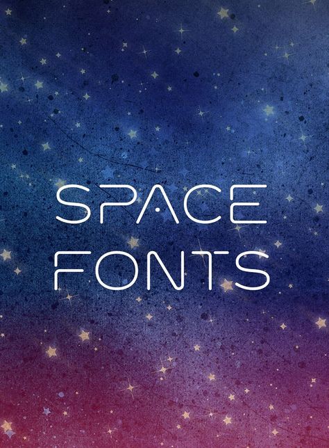 20 Stellar Fonts from Outer Space Outer Space Quotes, Space Font, Clean Fonts, Geometric Font, Space Text, Galaxy Theme, Commercial Use Fonts, Space Illustration, Aesthetic Space