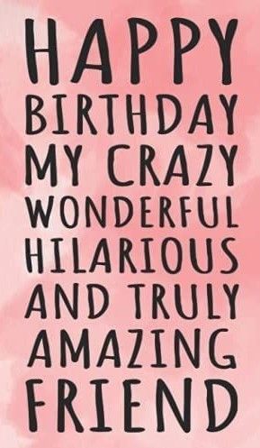 Happy Birthday To My Crazy Friend, Birthday Memes For Women Hilarious Humor, Happy Birthday Lady Friend, Birthday Wishes Funny Woman, Happy Birthday Friend Funny Woman, Happy Birthday Crazy Friend, Happy Birthday Friend Girlfriends, Funny Birthday Wishes For Best Friend, Happy Birthday Mother Quotes