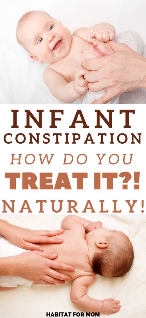 How to Relieve Baby's Constipation Naturally. Newborn tips and tricks | Newborn tips for new moms | new mom tips | Baby tips | Newborn care. #newborncare #babytips #newborntips #newbornhacks #newborn #habitatformom Constipation In Newborns, Baby Constipation Remedies Newborns, Constipated Newborn Remedies, Constipated Newborn, Baby Massage For Constipation, Newborn Constipation Relief, Constipation Relief For Babies, Constipation Remedies For Babies, Infant Constipation Relief