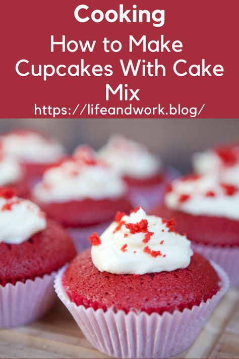 How to Make Cupcakes With Cake Mix Cupcake Cake Mix Recipes, Red Velvet Cupcakes From Box Cake Mixes Easy Recipes, Cupcake Recipes Cake Mix Simple, Doctored Cake Mix Recipes Cupcakes, Best Cupcakes From A Box Cake Mixes, Semi Homemade Cupcakes Box Cake, How To Make Cake Mix Taste Like Bakery Cupcakes, Cake Mix Red Velvet Cupcakes, Red Velvet Cupcakes From Box Cake Mixes