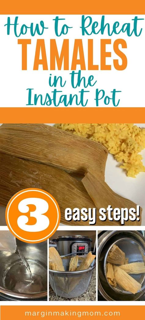 Learn how to reheat tamales in the Instant Pot, steaming them to perfection! It's super easy to do, and your tamales won't dry out this way! Reheat Tamales In Instant Pot, Steam Tamales In Instant Pot, Best Way To Reheat Tamales, Instant Pot Tamales Cook Time, Reheat Tamales In Air Fryer, Tamales In Instant Pot, Tamales Instant Pot, How To Cook Tamales, Instant Pot Tamales