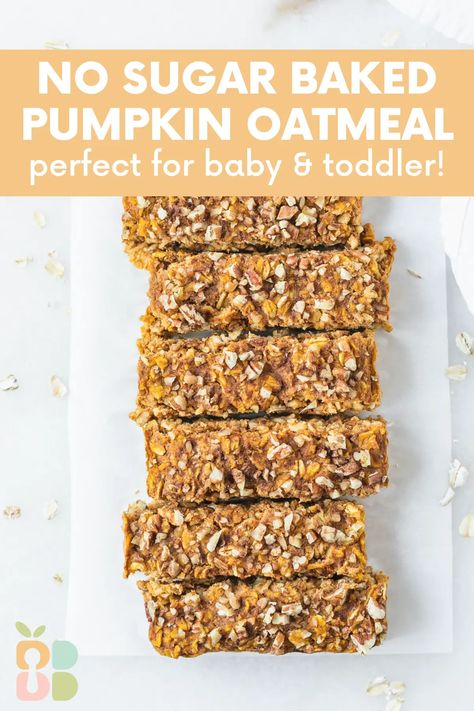 Pumpkin Blw Recipe, Baby Led Weaning Apple Recipes, Baked Oatmeal Baby Led Weaning, Blw Oatmeal Bars, Pumpkin Recipes Baby, Meals For Toddlers And Adults, Pumpkin Baby Led Weaning Recipes, Baked Oatmeal For Baby, Healthy Baby Led Weaning Meals