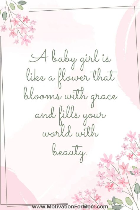 This list of baby girls quotes are all so great at explaining the joys of having a sweet baby girl. They are all quotes about having a daughter, and what life is like when you are expecting a new baby girl. Welcome Baby Girl Quotes Words, Quotes About Having A Daughter, Quotes About Baby Girl, My Baby Girl Quotes, Baby Girl Quotes Daughters, Baby Girl Announcement Quotes, Having A Baby Quotes, Its A Girl Quotes