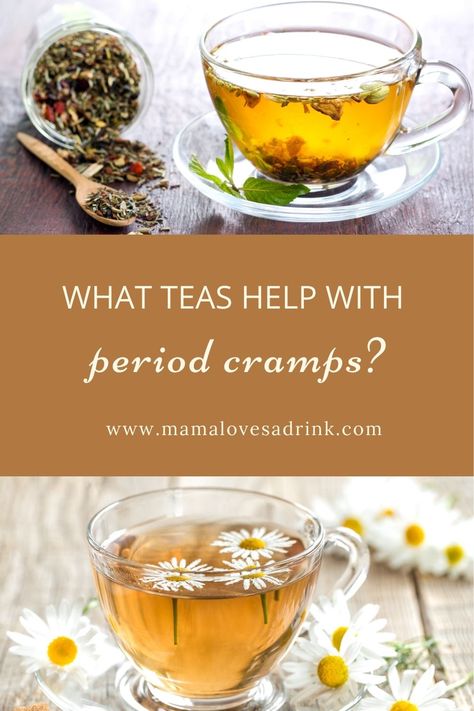 Herbal Tea For Cramps, What Tea Is Good For Period Cramps, Tea For Cramps Remedies, Teas For Cramps, Best Tea For Period, Tea During Period, Period Cramps Relief Tea, Teas That Help With Cramps, Teas For Menstrual Cramps