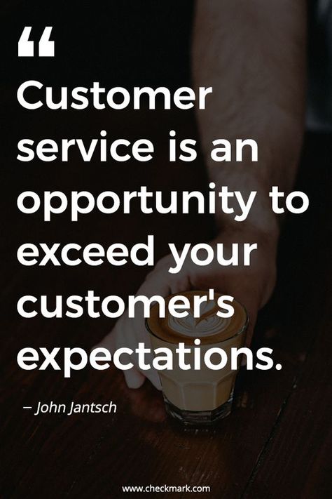 Good Customer Service Quotes, Retail Quotes, Customers Quotes, Customer Experience Quotes, Customer Quotes, Priorities Quotes, Sales Quotes, Experience Quotes, Customer Service Quotes