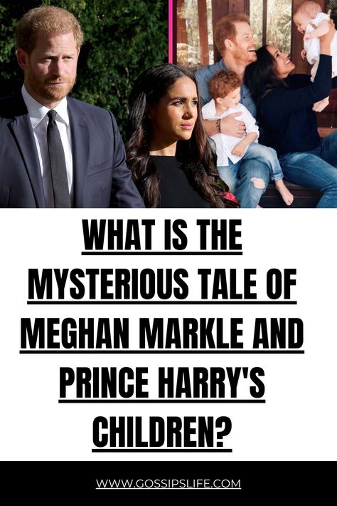 What is the mysterious tale of Meghan Markle and Prince Harry's children? Harry And Meghan Today, Meghan Markle Blog, Meghan Markle House, Meghan Markle Child, Harry And Megan, Megan Markel, Family Gossip, Meghan Markle News, Prince Harry Of Wales