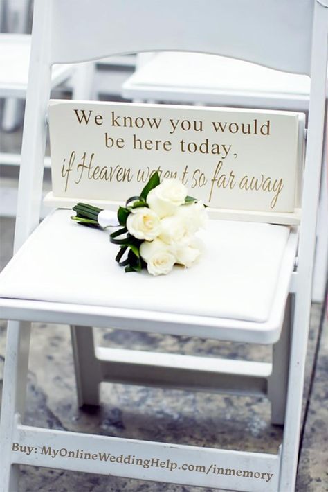 We know you would be here today if heaven wasn't so far away memorial sign. Wedding in memory idea for the ceremony. Or use in a display at a reception table. Buy or learn more in the My Online Wedding Help products section. $22.00 #WeddingIdeas #WeddingInMemory #MemorialSign Things To Have At Your Wedding, Love Theme Wedding, Wedding Stuff Ideas, Memory Decor, Hiasan Perkahwinan, Different Wedding Ideas, Chelsea Wedding, Rustic Wedding Decorations, Colors Wedding