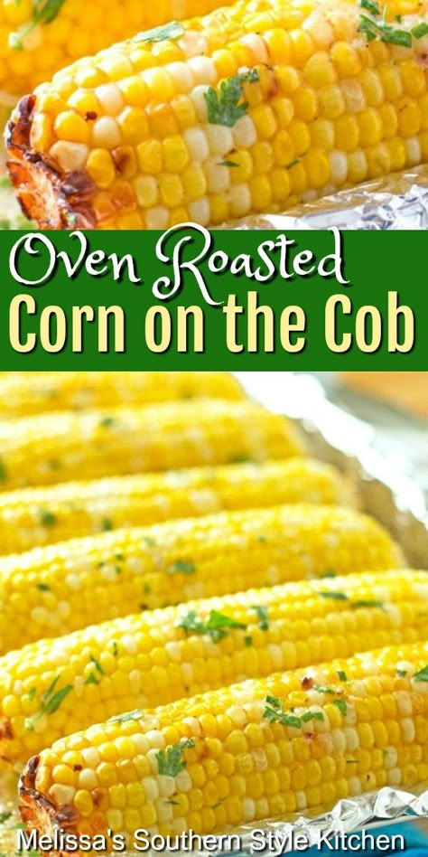 Roasted Corn On The Cob, Fresh Corn Recipes, Oven Roasted Corn, Corn Recipes Side Dishes, Thanksgiving Entertaining, Food Platter, Baked Corn, Snack Board, Roasted Corn