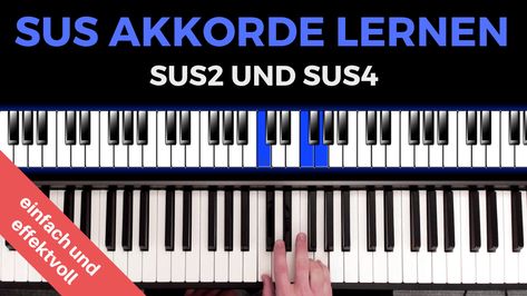 Sus-Akkorde lassen dein Klavierspielen sofort spannender klingen. Lerne hier wie du sus2 und sus4 Akkorde einfach findest und optimal einsetzen kannst! Piano, Music Instruments, Music