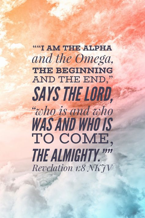 I Am The Alpha And The Omega Quotes, I Am The Alpha And The Omega, Revelation 1 8, I Am The Alpha, The Revelation Of Jesus Christ, Short Bible Verses, Prayer Garden, Walk In The Spirit, Alpha And Omega