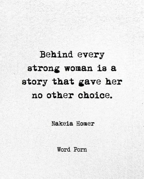 White background with black text in typewriter font face Feeling Strong Quotes, Other Woman Quotes, Behind Every Strong Woman, Choices Quotes, Motiverende Quotes, Memorable Quotes, Strong Women Quotes, Strong Woman, Strong Quotes