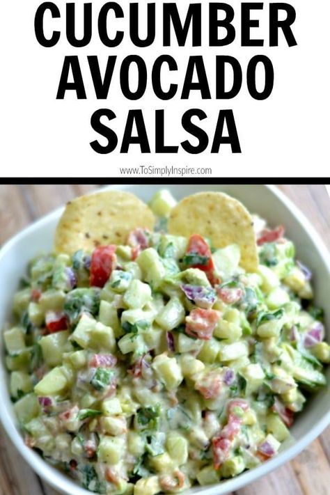 Cucumber Avocado Salsa, Cucumber Salsa, Cucumber Avocado, Cucumber Recipes, Avocado Salsa, Guacamole Recipe, Avocado Recipes, 140 Pounds, Healthy Nutrition