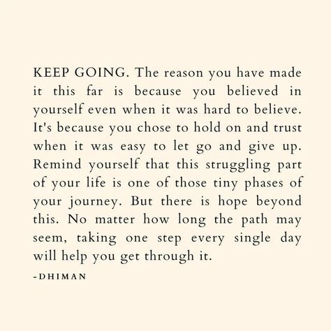 Keep Going Quotes, Growing Up Quotes, Get Well Quotes, Believe In Yourself Quotes, Season Of Life, Go For It Quotes, Empowerment Quotes, Daily Inspiration Quotes, Healing Quotes