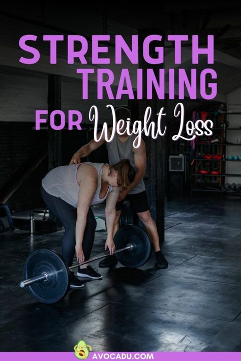 Strength Training for Weight Loss and Body Composition Strength Training For Obese Women, Weight Lifting For Fat Loss, Strength Training Guide, Food To Gain Muscle, Resistance Training Workouts, Benefits Of Strength Training, Core Strength Training, Training Workouts, Muscle Gain