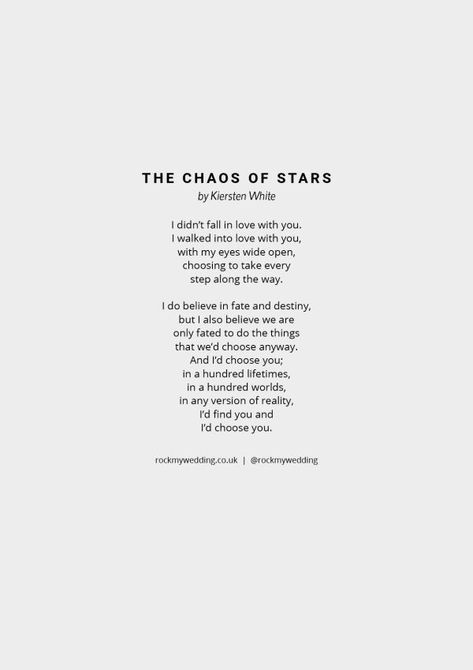 Chaos Of Stars, Kiersten White, The Chaos Of Stars, Ceremony Readings, Wedding Reading, Stars Wedding, Wedding Ring Guide, Id Choose You, Wedding Readings