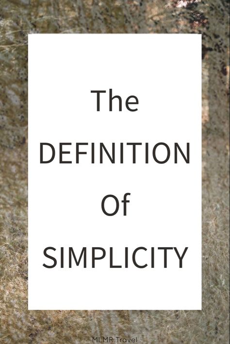 The definition of simplicity #simplicity #simpleliving Simplicity Lifestyle, Anti Consumerism, Dictionary Meaning, Umbrella Term, Dictionary Definitions, Minimalist Travel, Focus On What Matters, A Way Of Life, Fulfilling Life