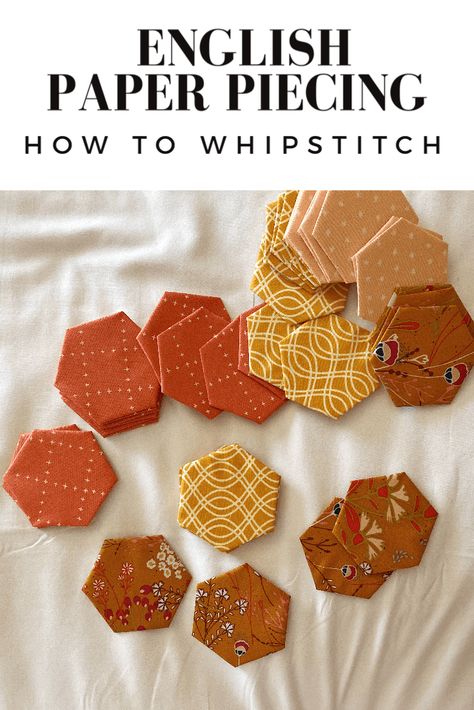 English Paper Piecing – How to Whipstitch How To English Paper Piece, English Paper Piecing Quilt Patterns, English Paper Piecing For Beginners, Hexies Projects English Paper Piecing, Epp Hexagon Projects, English Paper Piecing Patterns Free, English Paper Piecing Projects, English Paper Piecing Patterns, Paper Peicing Patterns