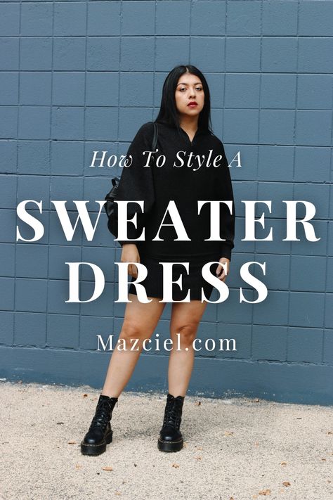 How To Style A Sweater Dress - Mazciel How To Style A Jumper Dress, Sweater Dress Fall Outfit, Shoes With Sweater Dresses, Sweater Dress Outfit With Sneakers, Styling A Sweater Dress, How To Style Sweater Dress, How To Style A Sweater Dress, Oversized Sweater Dress Outfit, Sweater Dress Outfit With Boots