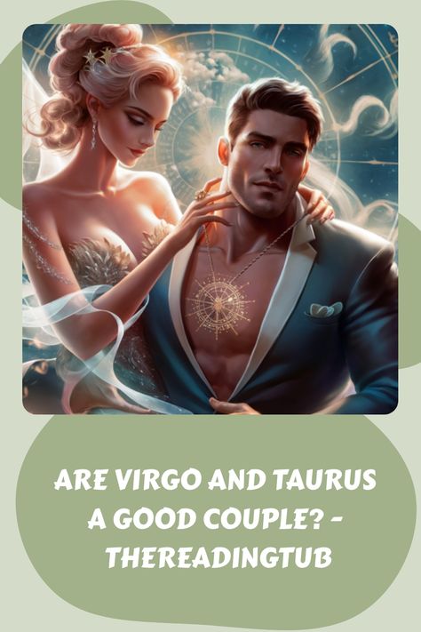 When it comes to zodiac compatibility, the combination of Virgo and Taurus is often seen as a promising one. Both signs share common traits that contribute to Taurus Virgo Compatibility, Taurus Relationships, Virgo Compatibility, Good Couple, Virgo Woman, Taurus Personality, Aquarius And Scorpio, Tropic Of Capricorn, Virgo And Taurus