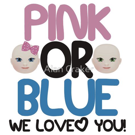 #Pink or #Blue #Baby #Gender #Reveal. We Love You! #Expecting Tee Pink Or Blue, Baby Gender Reveal, Baby Gender, Blue Baby, Gender Reveal, Baby Blue, Pink Blue, Love You, For Sale