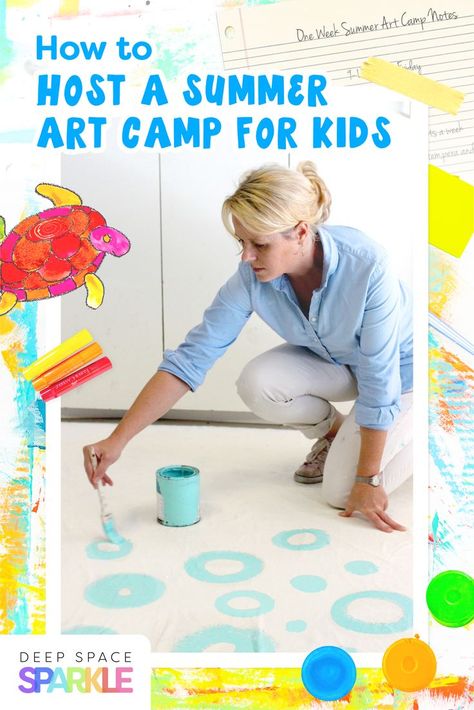 How to Host a Summer Art Camp for Kids | Summer Camp Activities for Kids Kids Art Camp Projects, Summer Art Camp Themes, Summer Camp Art And Craft Ideas, Kids Art Camp Ideas, Art Summer Camp Ideas, Summer Art Camp Ideas, Art Camp Themes, Art Camp Ideas For Kids, Art Camp Ideas