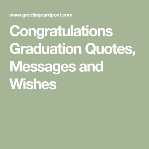 Congrats Graduate Quotes, Congrats Grad Quotes, College Graduation Messages, High School Graduation Messages, Happy Graduation Quotes, Graduation Congratulations Message, Graduation Quotes From Parents, Congratulations Quotes Achievement, Graduation Congratulations Quotes