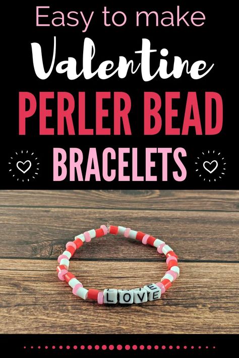 Perler Bead Bracelet, Valentines Day Bracelet, Valentine Mason Jar, Types Of Knots, Valentines Bracelets, Melting Beads, Sweet Valentine, Beaded Bracelets Diy, Letter Beads