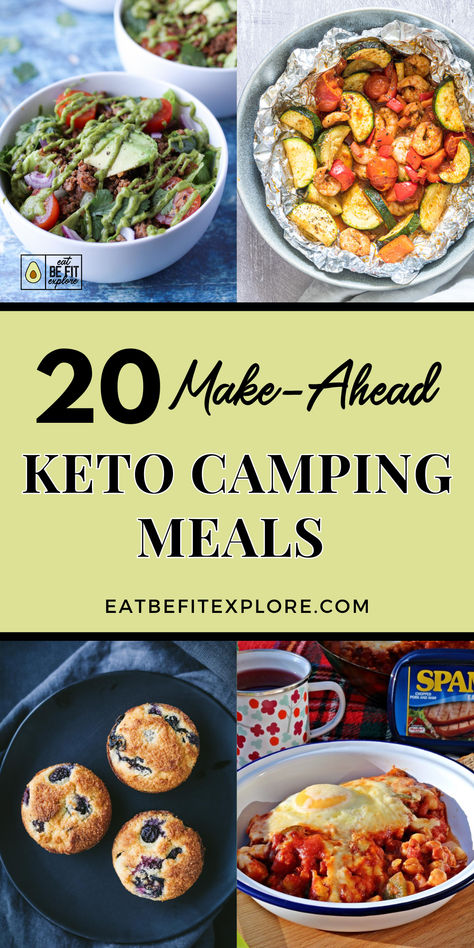 Graphic with 4  images of dishes and the title "20 Make-Ahead Keto Camping Meals" Keto Campfire Meals, Keto While Camping, Easy Keto Camping Meals, Keto Camping Meals Make Ahead, Camping Keto Meals, Keto Travel Meals, Macro Friendly Camping Meals, Easy Low Carb Camping Meals, Low Fodmap Camping Meals