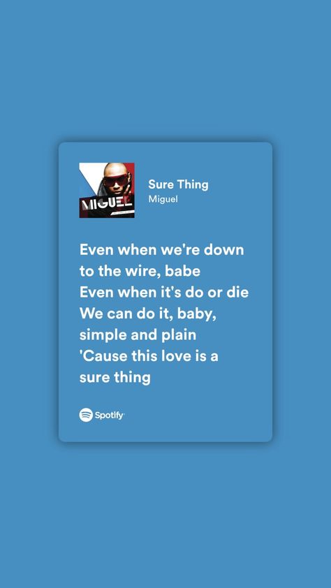 Sure Thing, Do Or Die, Spotify Lyrics, We Can Do It, Writing, Songs, Quick Saves, Art