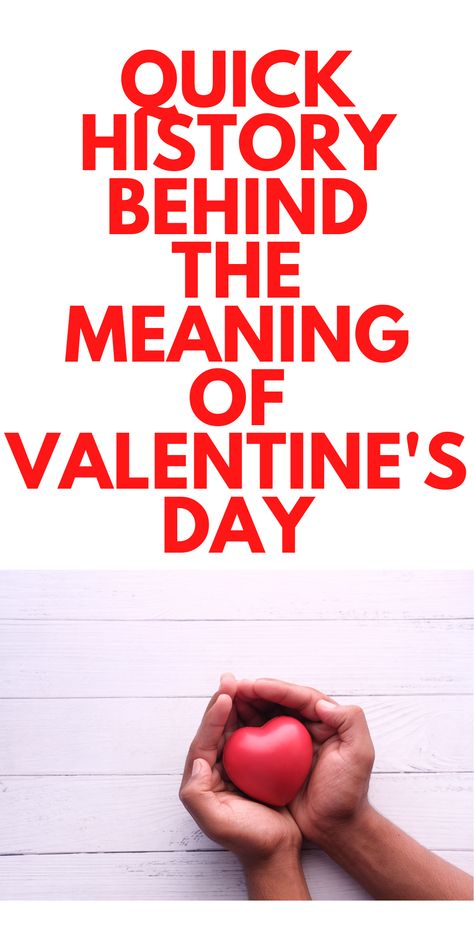 History Of Valentine's Day, History Of Valentines Day For Kids, Origin Of Valentines Day, Love Day Quotes, History Of Valentines Day, What Is Valentines Day, Valentines Day Meaning, February Valentines Day, What Is Valentine