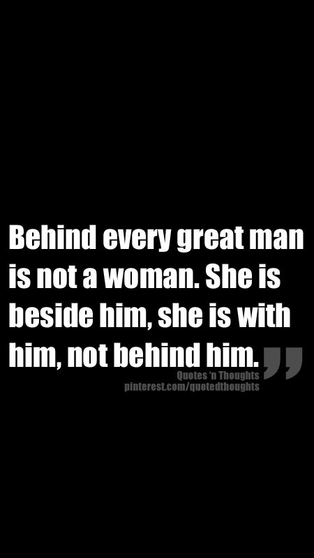 Behind every great man is not a woman. She is beside him, she is with him, not behind him. Behind Every Great Man, Great Man, Denzel Washington, Abraham Hicks, Life Facts, Woman Quotes, Great Quotes, Beautiful Words, Relationship Quotes