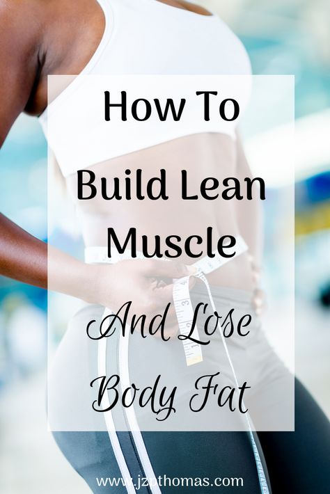 How To Grow Muscle, Weight Tips, Build Lean Muscle, Lose Body Fat, Lean Muscle, Lose Belly, Losing Weight, Body Fat, Build Muscle