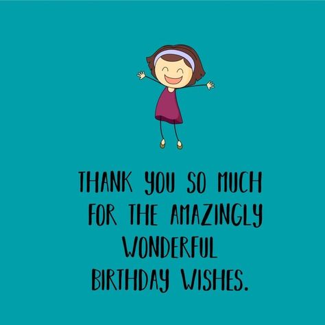 Thank You Quotes For Birthday, Meaningful Birthday Wishes, Thank You Messages Gratitude, Thanks For Birthday Wishes, Thank You For Birthday Wishes, Thank You Wishes, Happy Birthday Best Friend Quotes, Birthday Quotes For Me, Appreciation Message